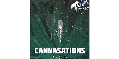 Cannasations with Kris Brown - A Vermont Cannabis Podcast